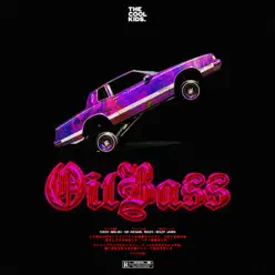 OilBass (feat. Boldy James & Helios Hussain) - Single - The Cool Kids OilBass (feat. Boldy James & Helios Hussain) - Single - The Cool Kids