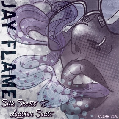 Silk Sheets & Leather Seats (Radio Edit)