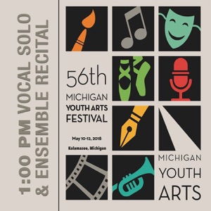 Michigan Youth Arts Festival 2018 1:00 PM Vocal Solo & Ensemble Recital Disc Two (Live)