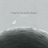 Hope for the World's Despair (Hymn of Peace) [feat. Jonathan Veira] - Single - Jubilate