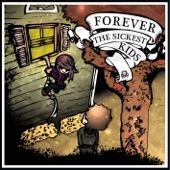 Forever the Sickest Kids - Bipolar Baby!