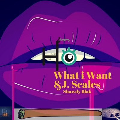 What I Want (feat. J. Scales) - Single