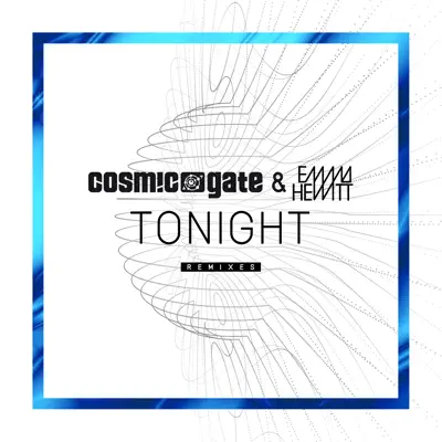 Tonight (Remixes) - Single - Cosmic Gate