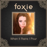 Foxie - When It Rains I Pour