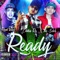 Ready (feat. The Seler & Raul Tovar) - Chikis RA lyrics