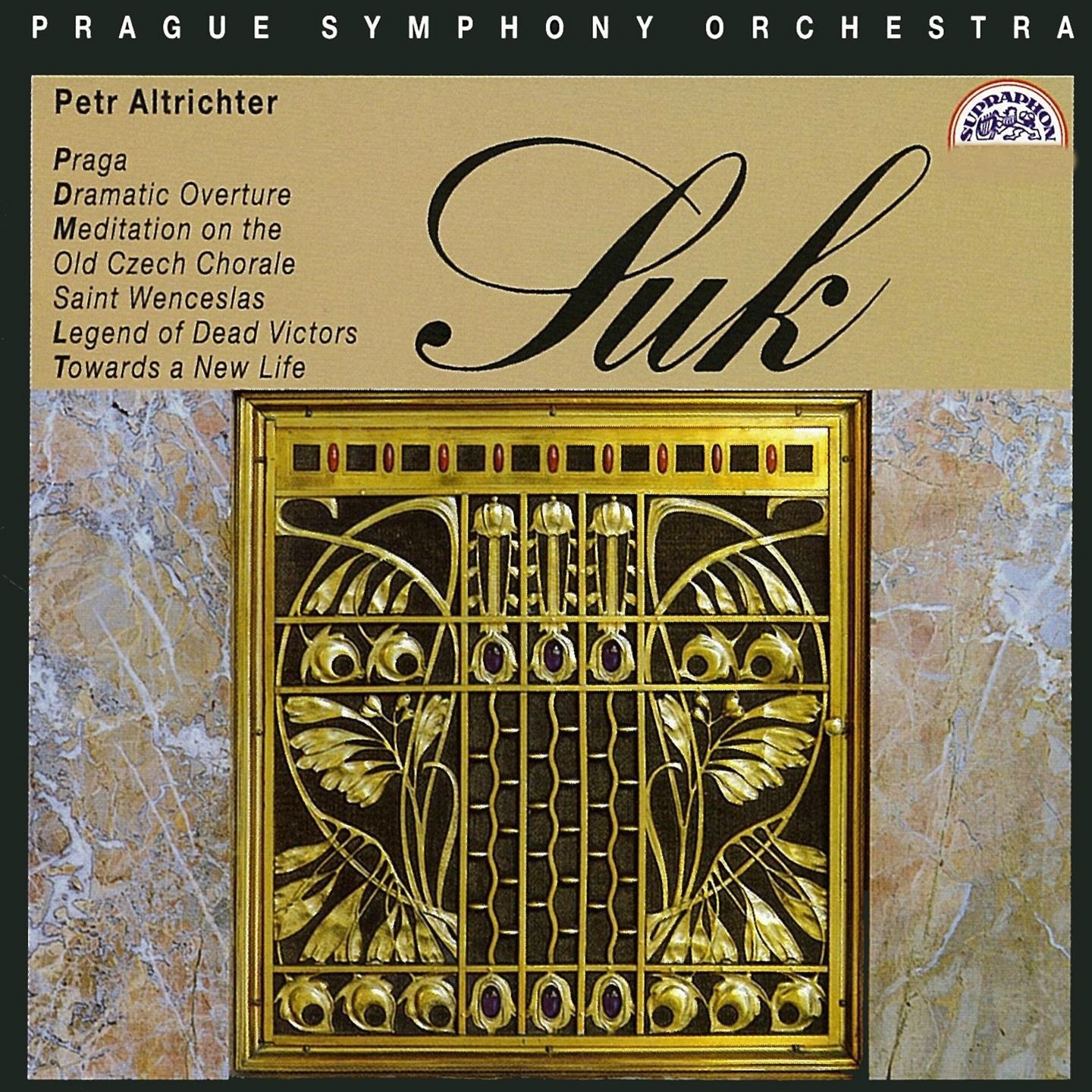 Suk: Praga, Dramatic Overture, Meditation