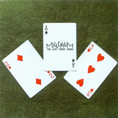 The Last Three Songs - Single - Millenium