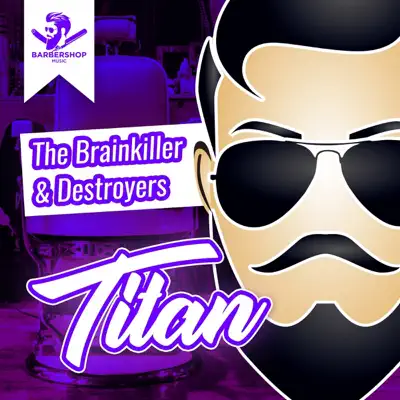 Titan - Single - Destroyers