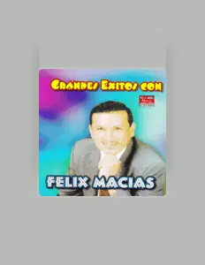 Felix Macias सुनें, म्यूज़िक वीडियो देखें, बायो पढ़ें, दौरे की तारीखें और बहुत कुछ देखें!
