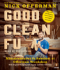 Good Clean Fun: Misadventures in Sawdust at Offerman Woodshop (Abridged) - Nick Offerman