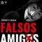 Falsos Amigos (feat. Bokcal) - Topirap lyrics