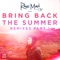 Bring Back the Summer (feat. OLY) - Rain Man lyrics