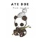 Aye Doe - Aye Doe lyrics