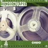 Dungeon Tapes - EP