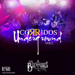 Corridos Underground, Vol. 2 - Los Buchones De Culiacan