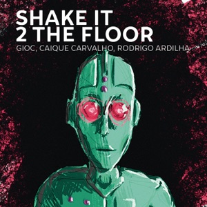 Shake It 2 the Floor (Radio Edit)