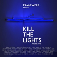 Kill the Lights, Vol. 2 - Framewerk
