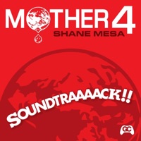 Mother 4 Soundtraaaack!! (Original Video Game Soundtrack) - Shane Mesa