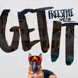 Get It (Freestyle) WYO Chi