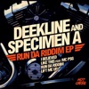 DEEKLINE/SPECIMEN A - I Believed