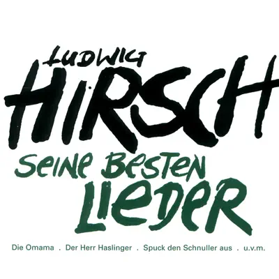 Ludwig Hirsch: Seine besten Lieder - Ludwig Hirsch