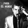 Para el Mundo - EP, 2017