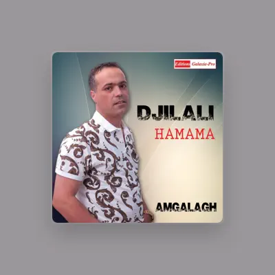 Listen to Djilali Hamama, watch music videos, read bio, see tour dates & more!
