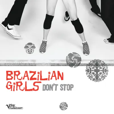 Don't Stop - EP - Brazilian Girls