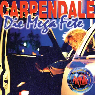 Die Mega Fete - Howard Carpendale