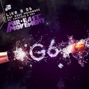 Far East Movement - Like a G6 (feat. Cataracs & Dev) - Line Dance Musique