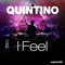 I Feel - Quintino lyrics