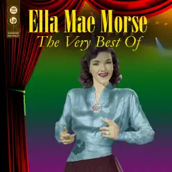 The Very Best Of - Ella Mae Morse