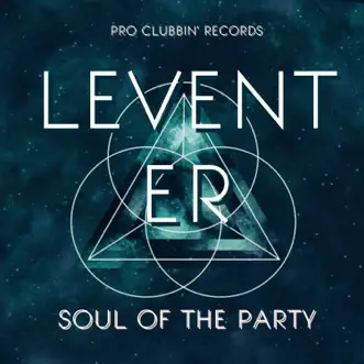 Soul of the Party by Levent Er song reviws