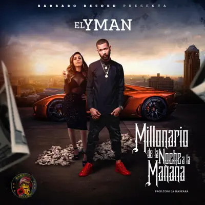 Millonario de la Noche a la Mañana - Single - El Yman