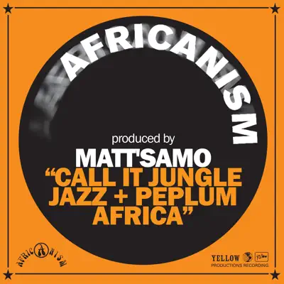 Call It Jungle Jazz + Peplum Africa - Single - Africanism