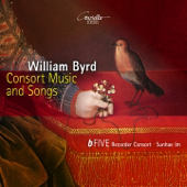 William Byrd: Consort Music and Songs - Sunhae Im & bFive Revorder Consort