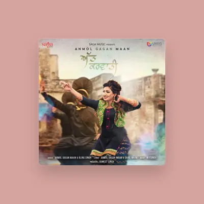 Listen to Anmol Gagan Maan, watch music videos, read bio, see tour dates & more!
