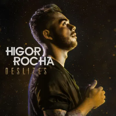 Deslizes - Single - Higor Rocha