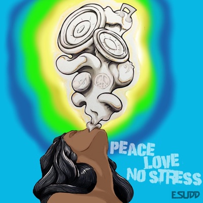 Peace, Love, No Stress - Single