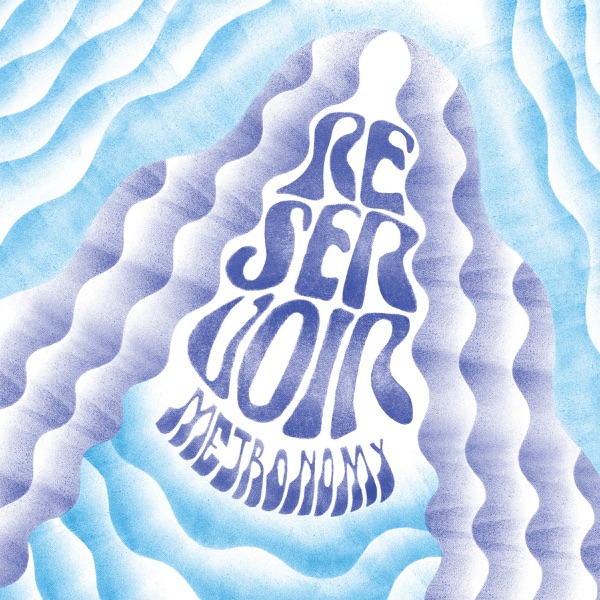 Reservoir (Jacques Lu Cont Remix) - Single - Metronomy