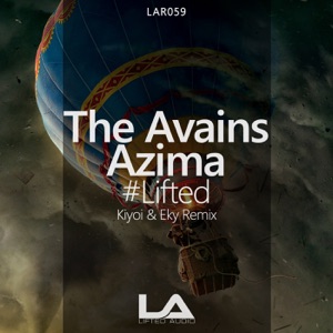 #Lifted (Kiyoi & Eky Remix) [The Avains vs. Azima] - Single