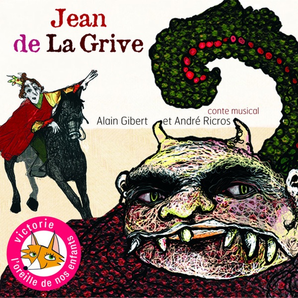 Jean de La Grive (Conte musical pour les enfants)