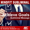 Achieve Your Goals Subliminal Message - Mindfit Subliminal