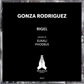 Rigel (Phoebus Remix) by Gonza Rodriguez song reviws