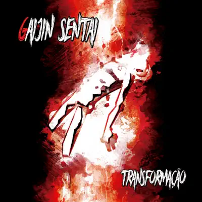 Transformação - Gaijin Sentai
