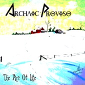 Archaic Proviso - Prism of Life