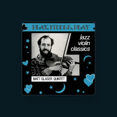 Listen to Matt Glaser Quintet, watch music videos, read bio, see tour dates & more!