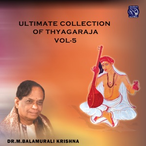 Ultimate Collection of Thayagaraja, Vol. 5