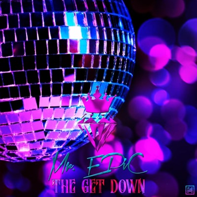 The Get Down (feat. L-T Terror & Solo London) - Single