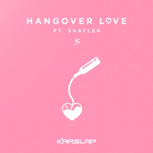 Hangover Love (feat. Shaylen)